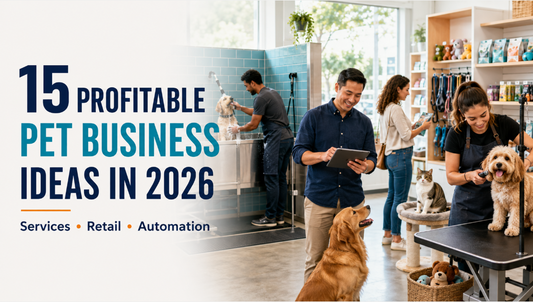 15 Profitable Pet Business Ideas in 2026